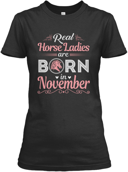 Real Horse Ladies Are Born In November Black áo T-Shirt Front