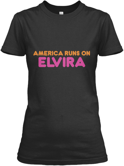 Elvira   America Runs On Black T-Shirt Front