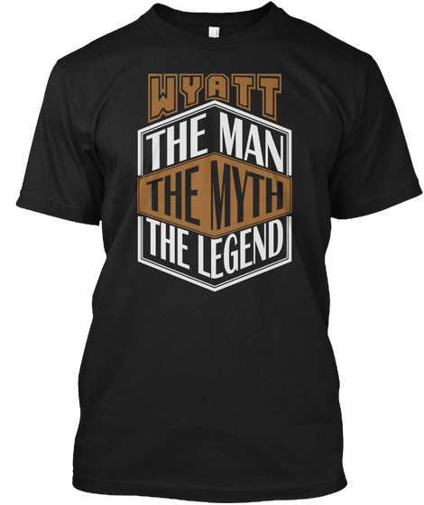 Wyatt The Man The Legend Thing T Shirts Black áo T-Shirt Front