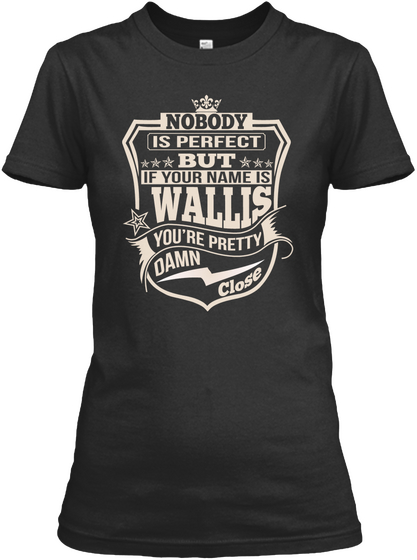 Nobody Perfect Wallis Thing Shirts Black T-Shirt Front