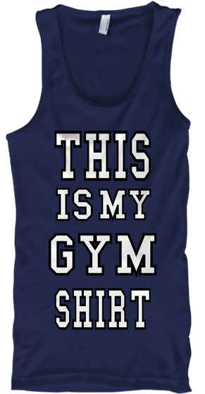This Is My Gym Shirt Navy T-Shirt Front