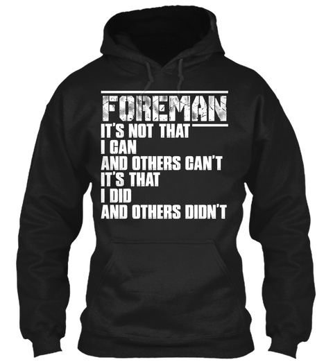 Foreman It's Not That I Can And Other Can't Its That I Did And Others Didn't Black Camiseta Front