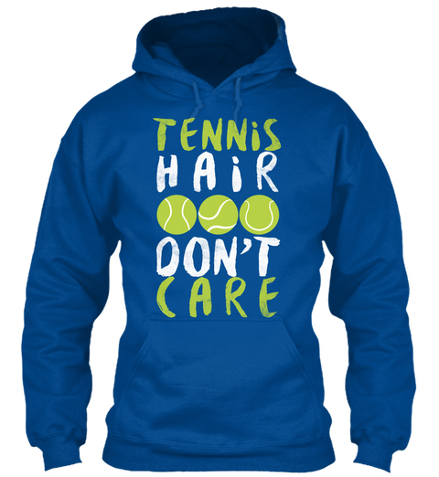 Tennis Hair Don't Care Royal áo T-Shirt Front
