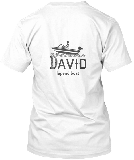 David This Is Your Captain Boat Tshirt White T-Shirt Back