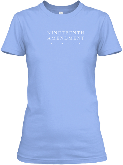 Nineteenth Amendment Person Light Blue Kaos Front