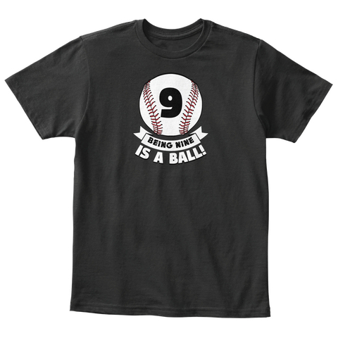 Being Nine Is A Ball! Black Camiseta Front