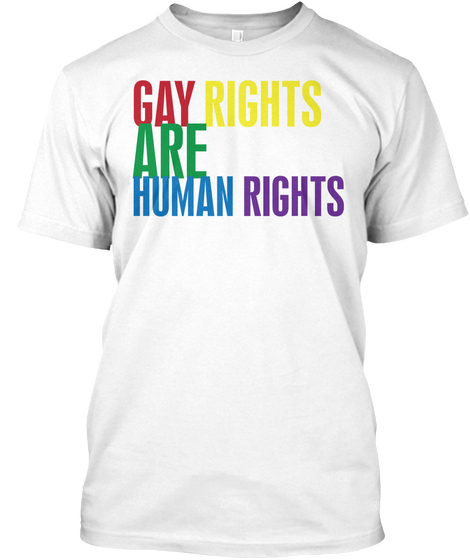 Gay Rights Are Human Rights White Kaos Front