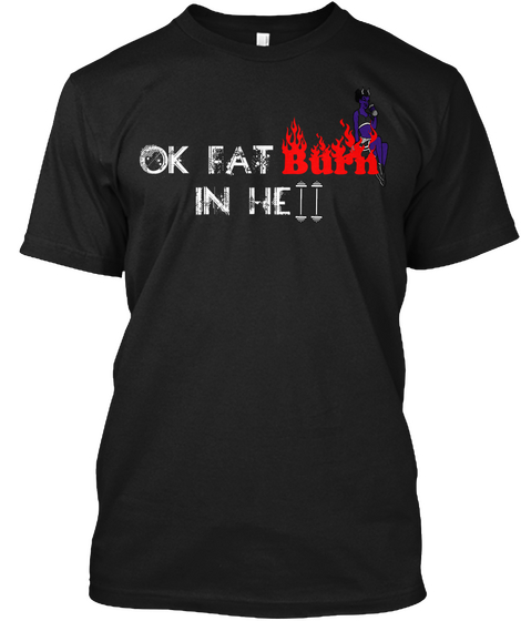Fat Burn In Hell Black T-Shirt Front