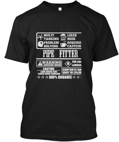 Multi Tasking Problem Solving Likes Beer Requires Caffeine Pipe Fitter Warning Sarcasm Inside For Adult Language... Black Camiseta Front