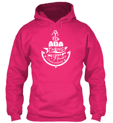 It's An Ada Thing Name Shirt Heliconia T-Shirt Front