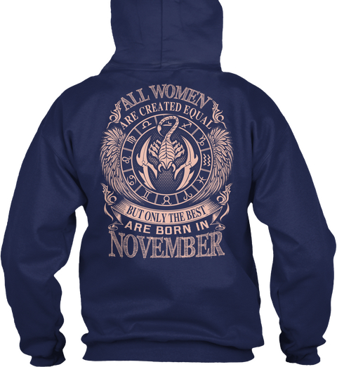 All Women Are Created Equal But Only The Best Are Born In November Navy T-Shirt Back