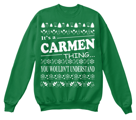 It's A Carmen Thing You Wouldn't Understand Kelly Green  Maglietta Front