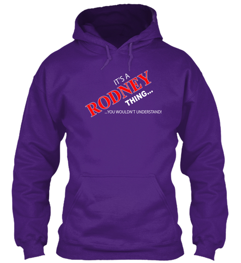 It's A Rodney Thing You Wouldn't Understand Purple Camiseta Front