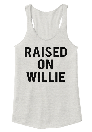 Raised On Willie Eco Ivory  T-Shirt Front
