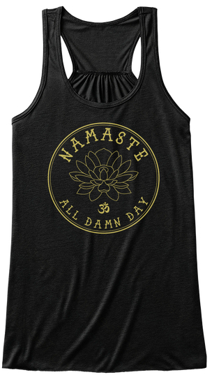 Namaste All Damn Day Black Camiseta Front