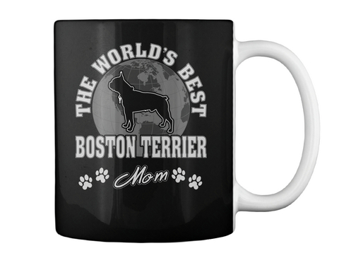 The World's Best Boston Terrier Mom Black T-Shirt Back