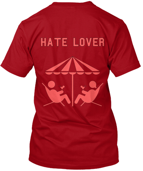 Hate Lover Deep Red T-Shirt Back