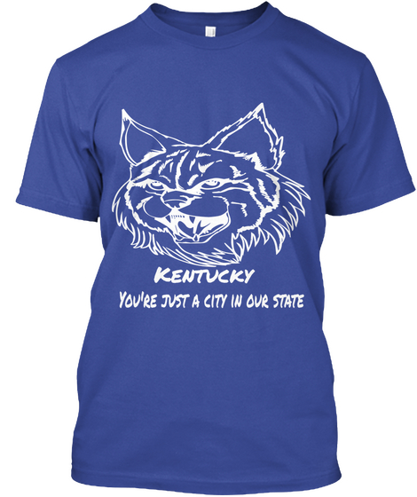 Kentucky You're Just A City In Our State Deep Royal Camiseta Front