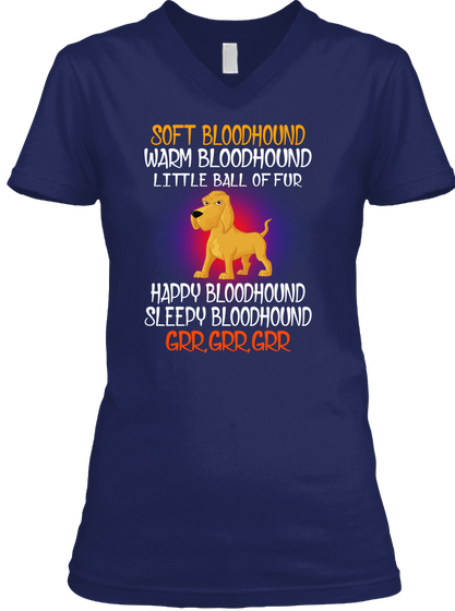 Soft Warm Happy Sleepy Bloodhound Navy Kaos Front