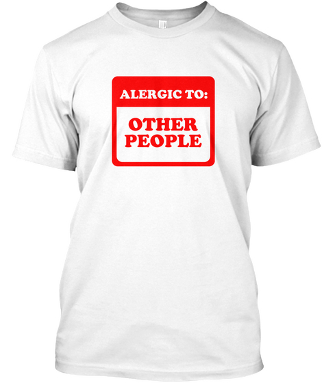 Allergic To Other People White Camiseta Front