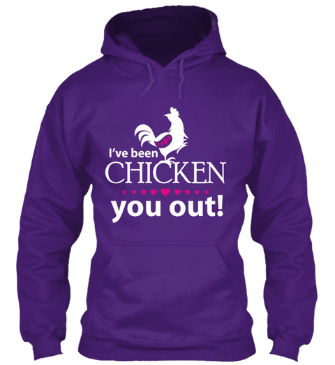 I've Been Chicken You Out Purple T-Shirt Front