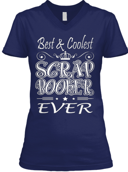 Best & Coolest Scrap Booker Ever Navy Camiseta Front