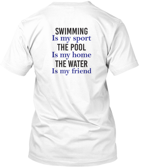 Swimming Quotes Tee White Kaos Back