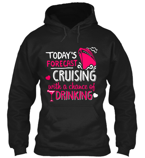 Today's  Forecast  Cruising  With A Chance Of Driving Black Camiseta Front