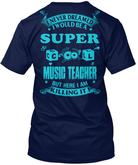 Super Cool Music Teacher Navy Camiseta Back