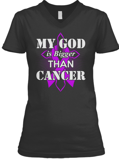 My God Is Bigger Than Cancer Black T-Shirt Front