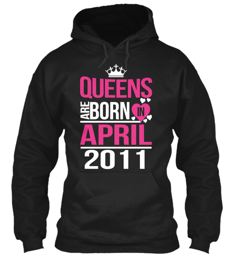 Queens Are Born In April 2011 Black T-Shirt Front