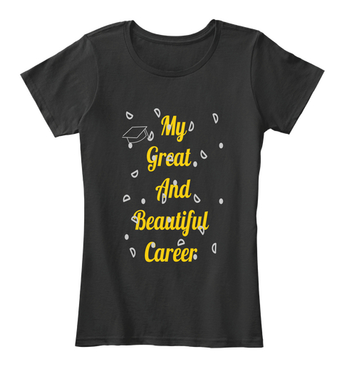 My
 Great 
And
 Beautiful
     Career Black Kaos Front