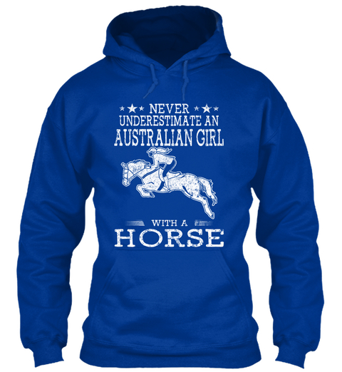 Never Underestimate An Australian Girl With A Horse Royal Blue T-Shirt Front