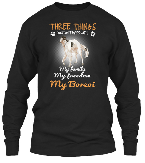 Three Things With My Borzoi Black T-Shirt Front