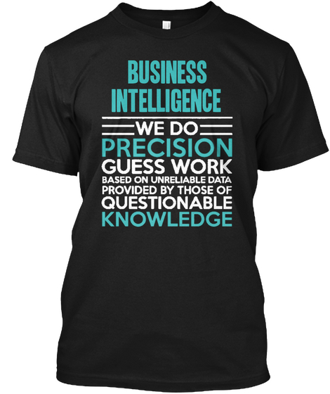 Business Intelligence Black T-Shirt Front