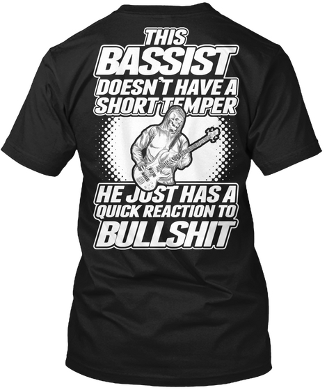 Bassist Shirts Black T-Shirt Back