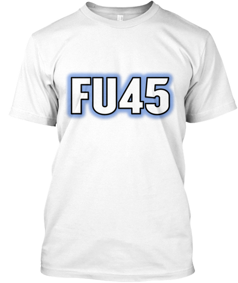 Fu45 White T-Shirt Front