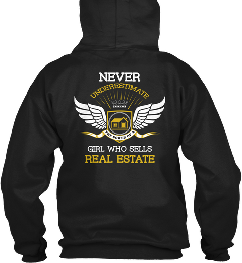 Never Underestimate Girl Who Sells Real Estate Black T-Shirt Back