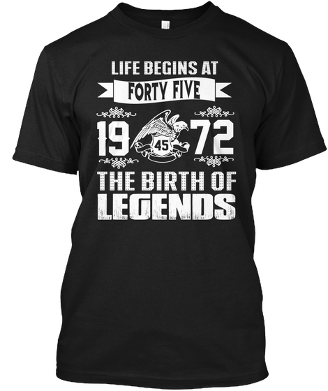 Love Begins At Forty Five 1975 45 The Birth Of Legends Black Camiseta Front