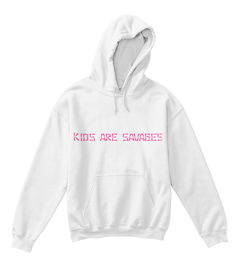 Kids Are Savages White T-Shirt Front