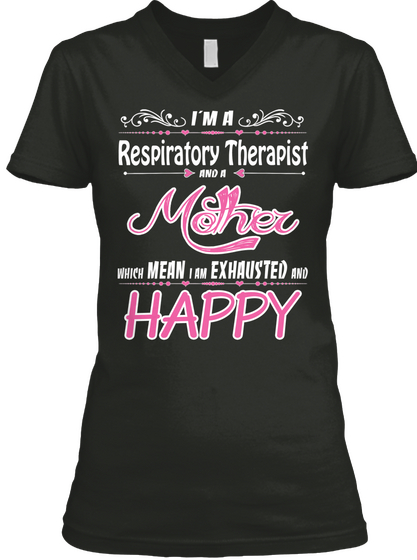 I'm A Respiratory Therapist And Mother Black Camiseta Front