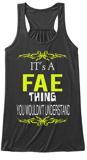 It's A Fae Thing You Wouldn't Understand Dark Grey Heather T-Shirt Front