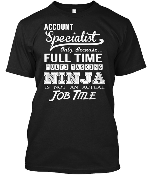 Account Specialist Black T-Shirt Front