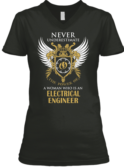 Never Underestimate The Power Of A Woman Who Is An Electrical Engineer Black Camiseta Front