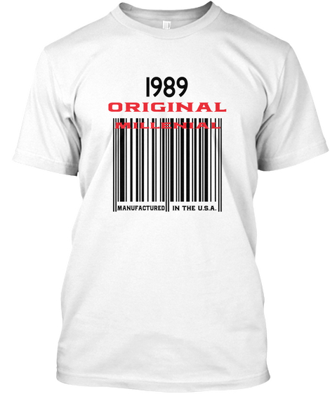 1989 Original Millenial Manufactured In The U S A White Camiseta Front