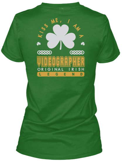 Videographer Original Irish Job T Shirts Irish Green T-Shirt Back