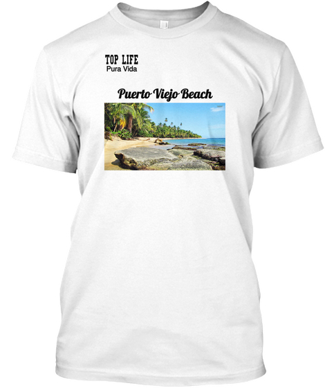 Top Life Pura Vida Puerto Viejo Beach White T-Shirt Front