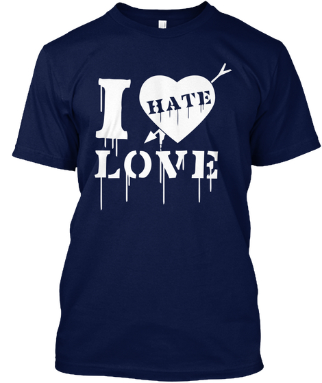 I Hate Love  Navy Camiseta Front