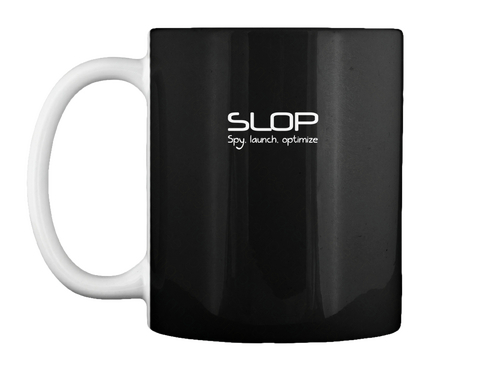 Slop Spy. Launch. Optimize Black T-Shirt Front