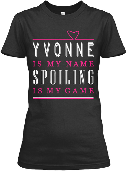 Yvonne Name, Yvonne Game!!! Black Maglietta Front